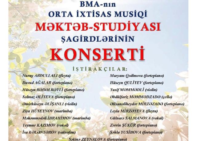 BMA-nın ORTA İXTİSAS MUSİQİ MƏKTƏB-STUDİYASININ şagirdlərinin konserti keçiriləcək (AZpress.AZ İ.Nəriman +FOTO)