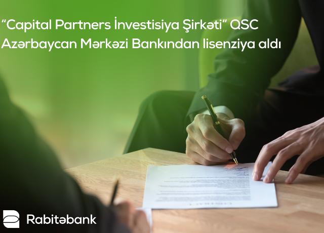 Azərbaycan Mərkəzi Bankı "Capital Partners İnvestisiya Şirkəti" QSC-yə lisenziya verdi 