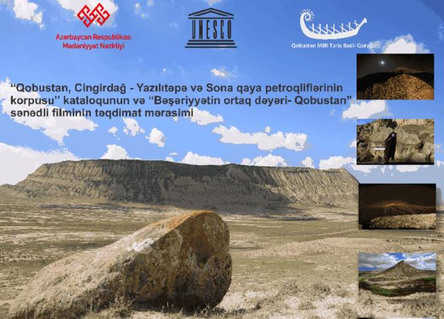 “Bəşəriyyətin ortaq dəyəri - Qobustan" sənədli filminin təqdimatı olacaq 